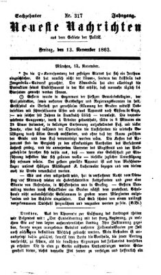 Neueste Nachrichten aus dem Gebiete der Politik (Münchner neueste Nachrichten) Freitag 13. November 1863