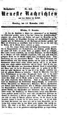 Neueste Nachrichten aus dem Gebiete der Politik (Münchner neueste Nachrichten) Samstag 14. November 1863