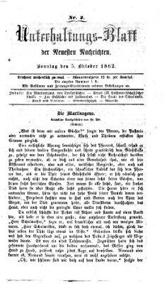 Neueste Nachrichten aus dem Gebiete der Politik. Unterhaltungs-Blatt der Neuesten Nachrichten (Münchner neueste Nachrichten) Sonntag 5. Oktober 1862