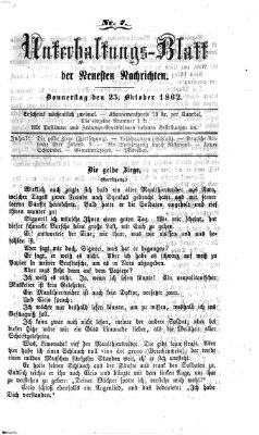 Neueste Nachrichten aus dem Gebiete der Politik. Unterhaltungs-Blatt der Neuesten Nachrichten (Münchner neueste Nachrichten) Donnerstag 23. Oktober 1862