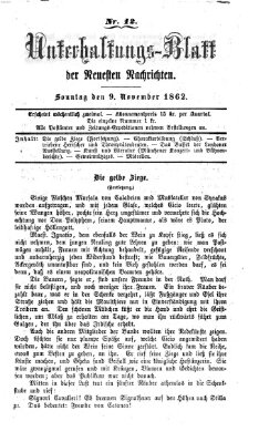 Neueste Nachrichten aus dem Gebiete der Politik. Unterhaltungs-Blatt der Neuesten Nachrichten (Münchner neueste Nachrichten) Sonntag 9. November 1862