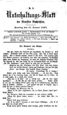 Neueste Nachrichten aus dem Gebiete der Politik. Unterhaltungs-Blatt der Neuesten Nachrichten (Münchner neueste Nachrichten) Sonntag 11. Januar 1863