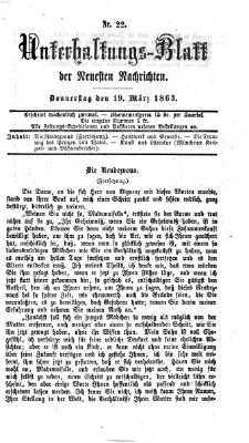 Neueste Nachrichten aus dem Gebiete der Politik. Unterhaltungs-Blatt der Neuesten Nachrichten (Münchner neueste Nachrichten) Donnerstag 19. März 1863