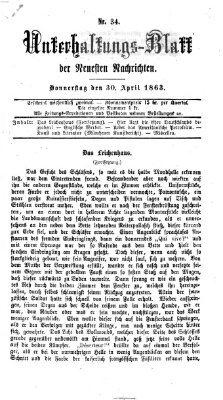 Neueste Nachrichten aus dem Gebiete der Politik. Unterhaltungs-Blatt der Neuesten Nachrichten (Münchner neueste Nachrichten) Donnerstag 30. April 1863