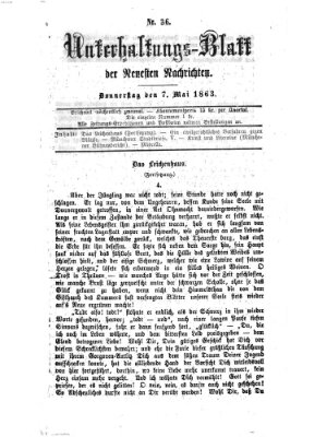 Neueste Nachrichten aus dem Gebiete der Politik. Unterhaltungs-Blatt der Neuesten Nachrichten (Münchner neueste Nachrichten) Donnerstag 7. Mai 1863