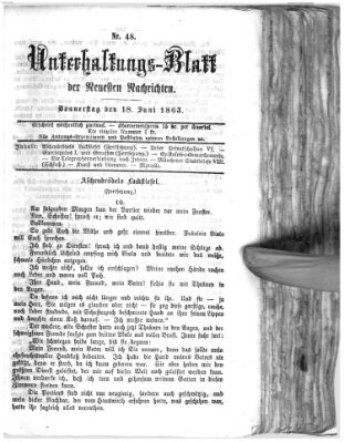 Neueste Nachrichten aus dem Gebiete der Politik. Unterhaltungs-Blatt der Neuesten Nachrichten (Münchner neueste Nachrichten) Donnerstag 18. Juni 1863