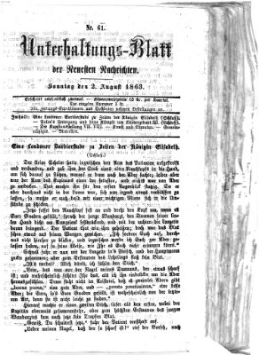 Neueste Nachrichten aus dem Gebiete der Politik. Unterhaltungs-Blatt der Neuesten Nachrichten (Münchner neueste Nachrichten) Sonntag 2. August 1863