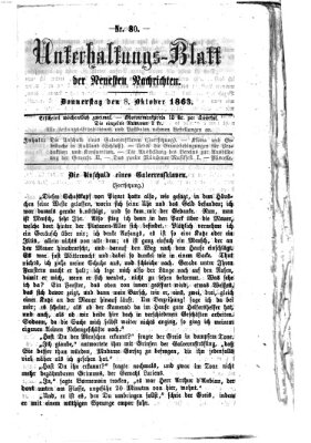 Neueste Nachrichten aus dem Gebiete der Politik. Unterhaltungs-Blatt der Neuesten Nachrichten (Münchner neueste Nachrichten) Donnerstag 8. Oktober 1863