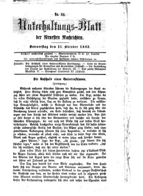 Neueste Nachrichten aus dem Gebiete der Politik. Unterhaltungs-Blatt der Neuesten Nachrichten (Münchner neueste Nachrichten) Donnerstag 15. Oktober 1863