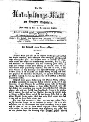 Neueste Nachrichten aus dem Gebiete der Politik. Unterhaltungs-Blatt der Neuesten Nachrichten (Münchner neueste Nachrichten) Donnerstag 5. November 1863