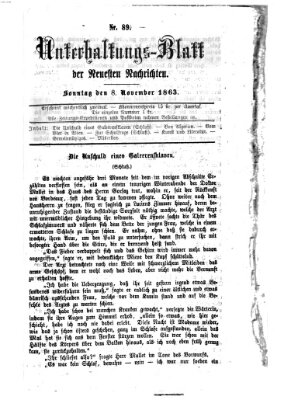 Neueste Nachrichten aus dem Gebiete der Politik. Unterhaltungs-Blatt der Neuesten Nachrichten (Münchner neueste Nachrichten) Sonntag 8. November 1863