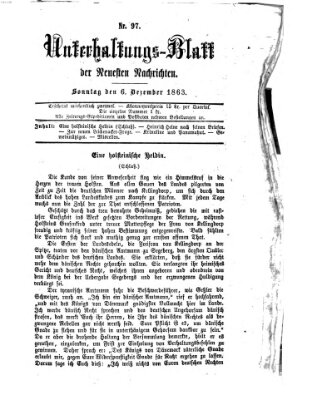 Neueste Nachrichten aus dem Gebiete der Politik. Unterhaltungs-Blatt der Neuesten Nachrichten (Münchner neueste Nachrichten) Sonntag 6. Dezember 1863