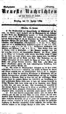 Neueste Nachrichten aus dem Gebiete der Politik (Münchner neueste Nachrichten) Dienstag 19. Januar 1864