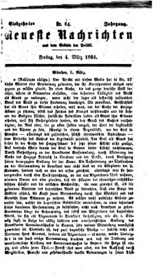 Neueste Nachrichten aus dem Gebiete der Politik (Münchner neueste Nachrichten) Freitag 4. März 1864