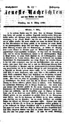 Neueste Nachrichten aus dem Gebiete der Politik (Münchner neueste Nachrichten) Dienstag 8. März 1864