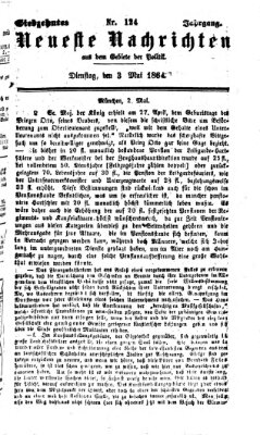 Neueste Nachrichten aus dem Gebiete der Politik (Münchner neueste Nachrichten) Dienstag 3. Mai 1864