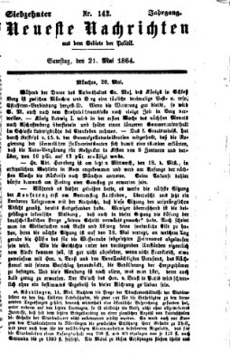 Neueste Nachrichten aus dem Gebiete der Politik (Münchner neueste Nachrichten) Samstag 21. Mai 1864