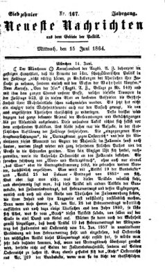 Neueste Nachrichten aus dem Gebiete der Politik (Münchner neueste Nachrichten) Mittwoch 15. Juni 1864