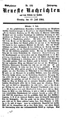 Neueste Nachrichten aus dem Gebiete der Politik (Münchner neueste Nachrichten) Sonntag 10. Juli 1864