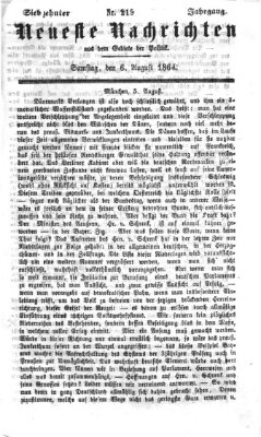 Neueste Nachrichten aus dem Gebiete der Politik (Münchner neueste Nachrichten) Samstag 6. August 1864