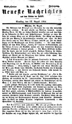 Neueste Nachrichten aus dem Gebiete der Politik (Münchner neueste Nachrichten) Samstag 27. August 1864