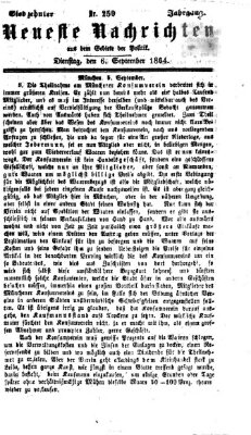 Neueste Nachrichten aus dem Gebiete der Politik (Münchner neueste Nachrichten) Dienstag 6. September 1864
