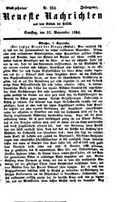 Neueste Nachrichten aus dem Gebiete der Politik (Münchner neueste Nachrichten) Samstag 10. September 1864