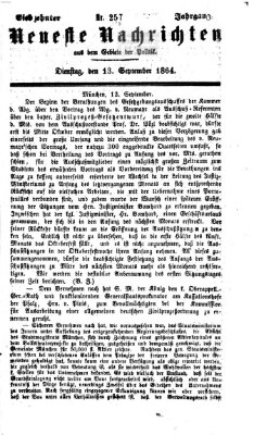 Neueste Nachrichten aus dem Gebiete der Politik (Münchner neueste Nachrichten) Dienstag 13. September 1864