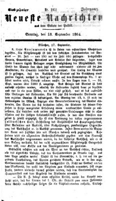 Neueste Nachrichten aus dem Gebiete der Politik (Münchner neueste Nachrichten) Sonntag 18. September 1864