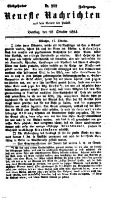 Neueste Nachrichten aus dem Gebiete der Politik (Münchner neueste Nachrichten) Dienstag 18. Oktober 1864