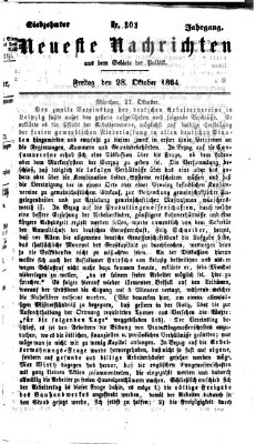 Neueste Nachrichten aus dem Gebiete der Politik (Münchner neueste Nachrichten) Freitag 28. Oktober 1864