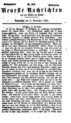 Neueste Nachrichten aus dem Gebiete der Politik (Münchner neueste Nachrichten) Donnerstag 3. November 1864