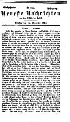 Neueste Nachrichten aus dem Gebiete der Politik (Münchner neueste Nachrichten) Samstag 12. November 1864