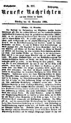 Neueste Nachrichten aus dem Gebiete der Politik (Münchner neueste Nachrichten) Dienstag 15. November 1864