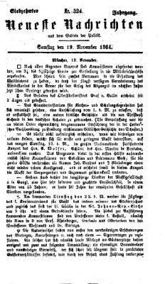 Neueste Nachrichten aus dem Gebiete der Politik (Münchner neueste Nachrichten) Samstag 19. November 1864