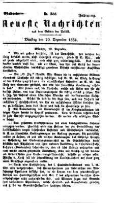 Neueste Nachrichten aus dem Gebiete der Politik (Münchner neueste Nachrichten) Dienstag 20. Dezember 1864