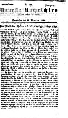 Neueste Nachrichten aus dem Gebiete der Politik (Münchner neueste Nachrichten) Donnerstag 22. Dezember 1864