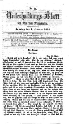 Neueste Nachrichten aus dem Gebiete der Politik. Unterhaltungs-Blatt der Neuesten Nachrichten (Münchner neueste Nachrichten) Sonntag 7. Februar 1864