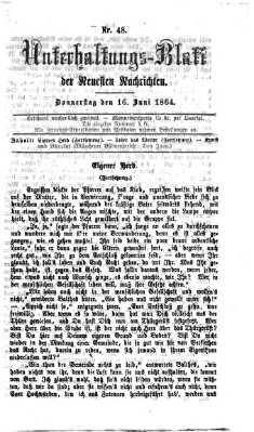 Neueste Nachrichten aus dem Gebiete der Politik. Unterhaltungs-Blatt der Neuesten Nachrichten (Münchner neueste Nachrichten) Donnerstag 16. Juni 1864