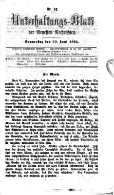 Neueste Nachrichten aus dem Gebiete der Politik. Unterhaltungs-Blatt der Neuesten Nachrichten (Münchner neueste Nachrichten) Donnerstag 30. Juni 1864