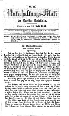 Neueste Nachrichten aus dem Gebiete der Politik. Unterhaltungs-Blatt der Neuesten Nachrichten (Münchner neueste Nachrichten) Sonntag 10. Juli 1864