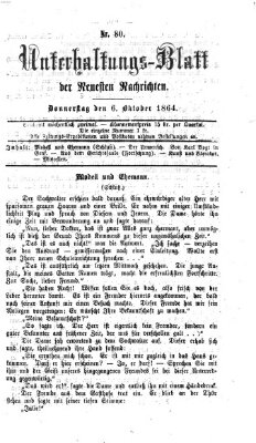 Neueste Nachrichten aus dem Gebiete der Politik. Unterhaltungs-Blatt der Neuesten Nachrichten (Münchner neueste Nachrichten) Donnerstag 6. Oktober 1864