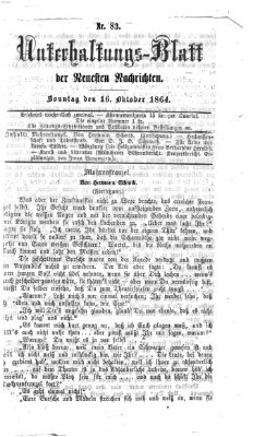 Neueste Nachrichten aus dem Gebiete der Politik. Unterhaltungs-Blatt der Neuesten Nachrichten (Münchner neueste Nachrichten) Sonntag 16. Oktober 1864