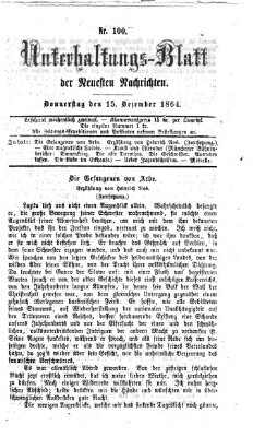 Neueste Nachrichten aus dem Gebiete der Politik. Unterhaltungs-Blatt der Neuesten Nachrichten (Münchner neueste Nachrichten) Donnerstag 15. Dezember 1864