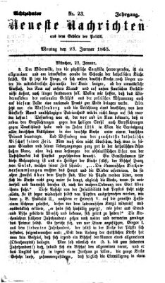 Neueste Nachrichten aus dem Gebiete der Politik (Münchner neueste Nachrichten) Montag 23. Januar 1865