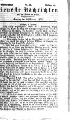 Neueste Nachrichten aus dem Gebiete der Politik (Münchner neueste Nachrichten) Sonntag 5. Februar 1865