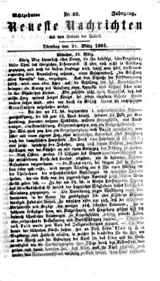 Neueste Nachrichten aus dem Gebiete der Politik (Münchner neueste Nachrichten) Dienstag 21. März 1865