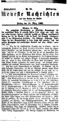 Neueste Nachrichten aus dem Gebiete der Politik (Münchner neueste Nachrichten) Freitag 24. März 1865