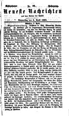 Neueste Nachrichten aus dem Gebiete der Politik (Münchner neueste Nachrichten) Donnerstag 6. April 1865