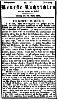 Neueste Nachrichten aus dem Gebiete der Politik (Münchner neueste Nachrichten) Freitag 28. April 1865